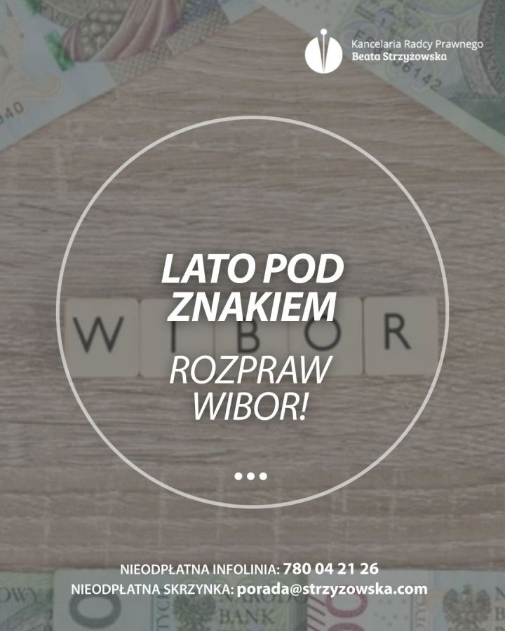 LATO POD ZNAKIEM ROZPRAW WIBOR! 